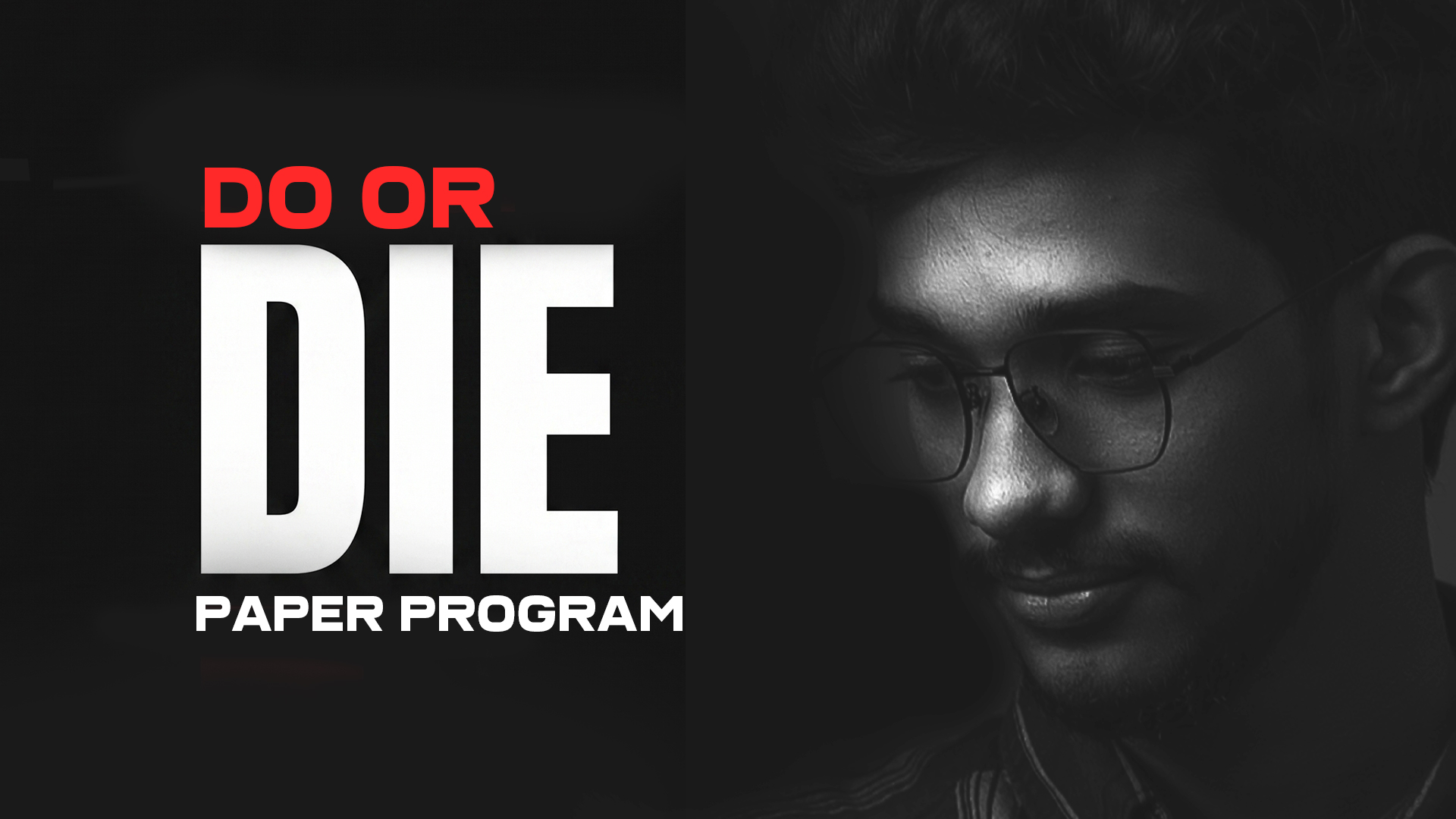 DO OR DIE PAPER PROGRAMME